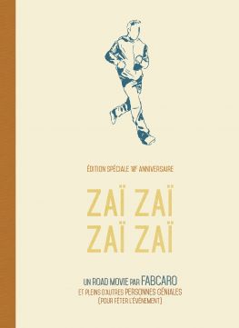 Zaï zaï zaï zaï, édition 10ème anniversaire